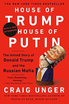 portada House of Trump, House of Putin: The Untold Story of Donald Trump and the Russian Mafia (en Inglés)