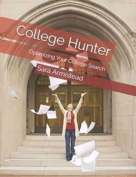 portada College Hunter: Optimizing Your College Search (en Inglés)