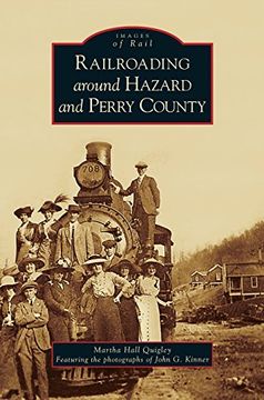 portada Railroading Around Hazard and Perry County