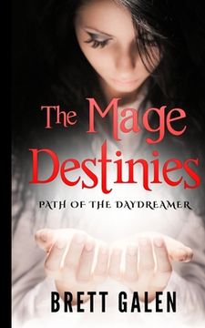 portada The Mage Destinies: Path of the Daydreamer (en Inglés)