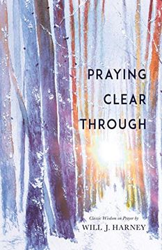 portada Praying Clear Through (en Inglés)