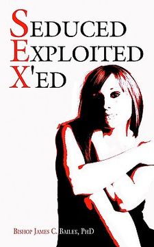 portada seduced exploited x'ed (en Inglés)