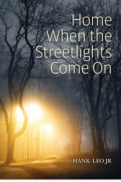 portada home when the streetlights come on (in English)
