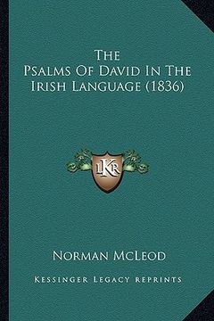 portada the psalms of david in the irish language (1836) (en Inglés)