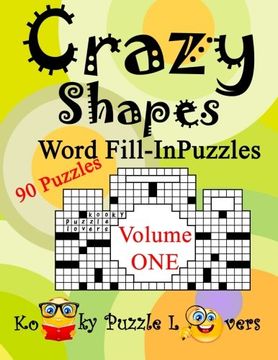 portada Crazy Shapes Word Fill-In Puzzles, Volume 1, 90 Puzzles