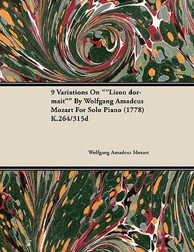 portada 9 variations on ""lison dormait"" by wolfgang amadeus mozart for solo piano (1778) k.264/315d (en Inglés)