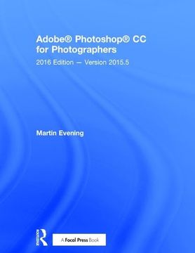 portada Adobe Photoshop CC for Photographers: 2016 Edition -- Version 2015.5 (in English)