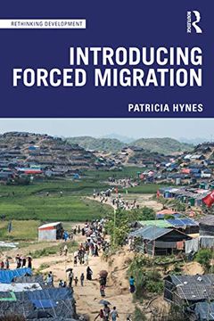 portada Introducing Forced Migration (Rethinking Development) (en Inglés)