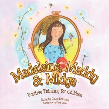 portada madeleine, maddy & midge: positive thinking for children