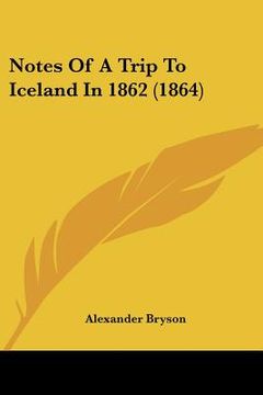 portada notes of a trip to iceland in 1862 (1864)
