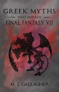 portada Greek Myths That Inspired Final Fantasy VII (en Inglés)