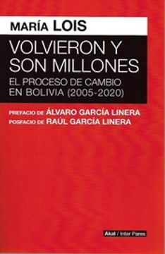 portada Volvieron y son Millones el Proceso de Cambio en Bolivia 2005-2020 (in Spanish)