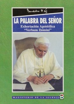 portada Palabra del Señor, la: Exhortación Apostólica Verbum Domini (Magisterio de la Iglesia. Documentos) (in Spanish)
