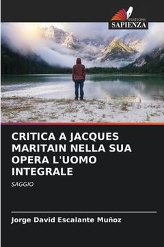 portada Critica a Jacques Maritain Nella Sua Opera l'Uomo Integrale (in Italian)