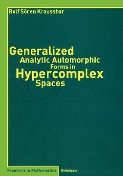portada generalized analytic automorphic forms in hypercomplex spaces (en Inglés)