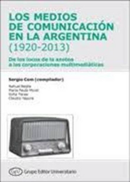 portada Medios de Comunicacion en la Argentina  de los Locos de la Azotea a las Corporaciones