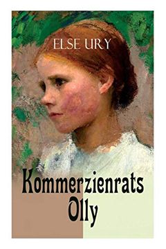 portada Kommerzienrats Olly: Mädchenbuch-Klassiker (en Alemán)