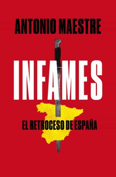 portada Infames: El Retroceso de España