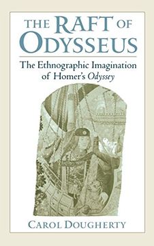 portada The Raft of Odysseus: The Ethnographic Imagination of Homer's Odyssey (en Inglés)