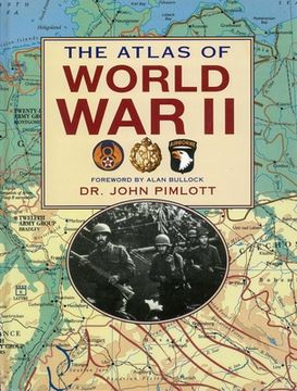 The Atlas of World War II (en Inglés)