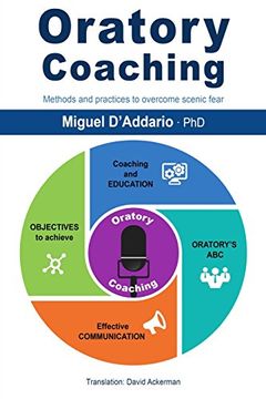 portada Oratory Coaching: Methods and Practices to Overcome Scenic Fear (in English)