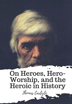 portada On Heroes, Hero-Worship, and the Heroic in History 