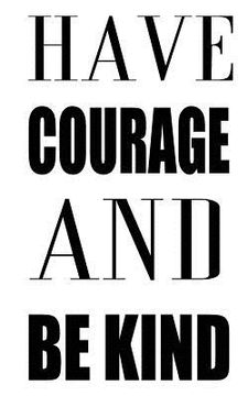 portada Have Courage And Be Kind (en Inglés)