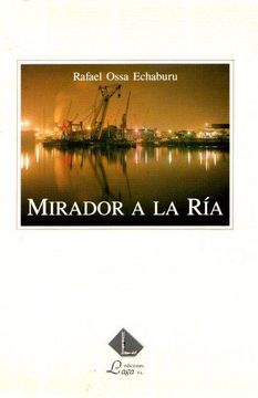 portada Mirador a la Ria: Aspectos Descriptivos de la Revolucion Socioeco Nomica de Bilbao-Bizkaia (1980-1993)