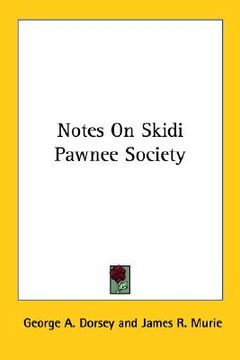 portada notes on skidi pawnee society (en Inglés)