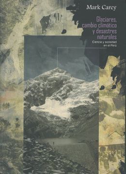 portada (Yayas) Glaciares y Cambio Climático y Desastres Naturales. Ciencia y Sociedad en el Perú