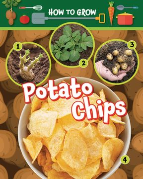 portada How to Grow Potato Chips (in English)