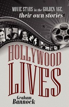 portada hollywood lives: movie stars in the golden age, their own stories (in English)