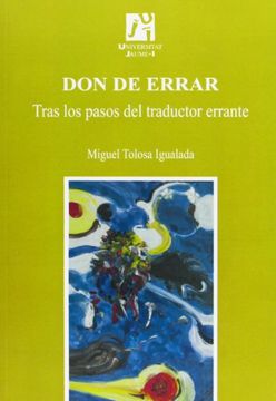 portada Don De Errar. Tras Los Pasos Del Traductor Errante (Estudis sobre la traducció) (in Spanish)