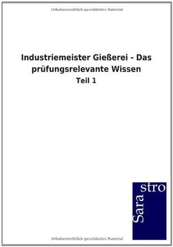 portada Industriemeister Gießerei - Das prüfungsrelevante Wissen