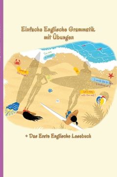 portada Englisch lernen war noch nie so unterhaltsam - Einfache Englische Grammatik mit Übungen: Das Erste Englische Lesebuch Inklusive (en Inglés)