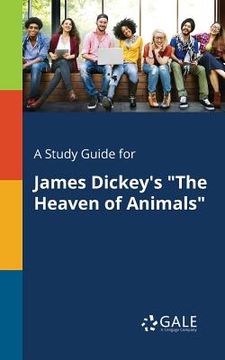portada A Study Guide for James Dickey's "The Heaven of Animals"