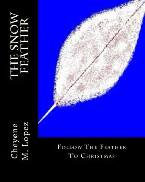 portada The Snow Feather: The Magic Of Dreams (in English)
