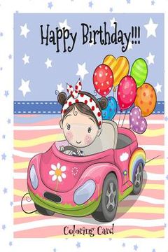 portada HAPPY BIRTHDAY! (Coloring Card): Birthday Cards for Girls: Inspirational Birthday Messages! (en Inglés)