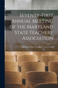 portada Seventy-first Annual Meeting of the Maryland State Teachers' Association (en Inglés)