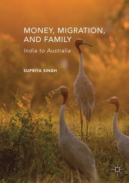 portada Money, Migration, and Family: India to Australia (in English)