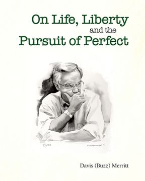 portada On Life, Liberty and the Pursuit of Perfect (en Inglés)