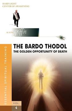 portada the bardo thodol - a golden opportunity (en Inglés)