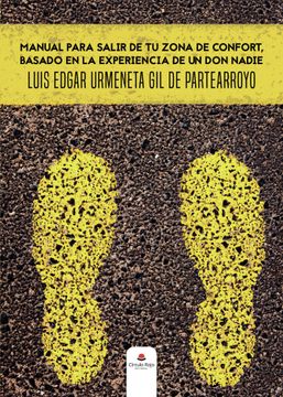 portada Manual Para Salir de tu Zona de Confort, Basado en la Experiencia de un don Nadie (in Spanish)