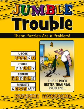 portada Jumble® Trouble: These Puzzles are a Problem! (Jumbles®) (en Inglés)