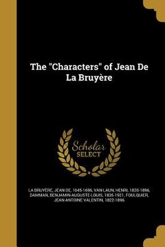 portada The "Characters" of Jean De La Bruyère