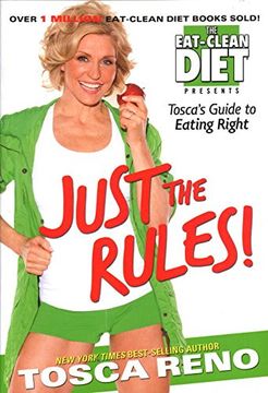 portada Just the Rules: Tosca's Guide to Eating Right 