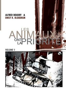 portada Les animaux ont la priorité: Volume 1 (en Francés)
