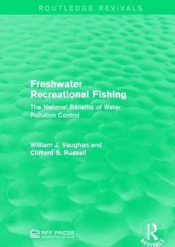 portada Freshwater Recreational Fishing: The National Benefits of Water Pollution Control (en Inglés)