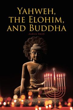 portada Yahweh, the Elohim, and Buddha (in English)