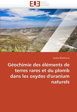 portada Geochimie Des Elements de Terres Rares Et Du Plomb Dans Les Oxydes D'Uranium Naturels